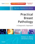 practical breast pathology: a diagnostic approach-kristen a. atkins-9781437707632 practical breast pathology: a diagnostic approach-kristen a. atkins-9781437707632