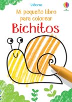 bichitos. mi pequeño libro de colorear-9781474983532