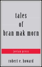 tales of bran mak morn (ebook)-9781537817132 tales of bran mak morn (ebook)-9781537817132