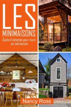 les minimaisons - guide d’initiation pour vivre en minimaison (ebook)-9781547514632 les minimaisons - guide d’initiation pour vivre en minimaison (ebook)-9781547514632