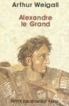 alexandre le grand-arthur weigall-9782228897532 alexandre le grand-arthur weigall-9782228897532