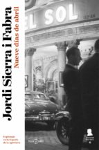 nueve días de abril (inspector mascarell 6) (ebook)-jordi sierra i fabra-9788401015632 nueve días de abril (inspector mascarell 6) (ebook)-jordi sierra i fabra-9788401015632