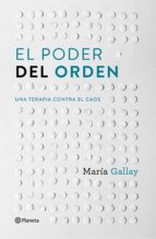 el poder del orden (ebook)-maria gallay-9788408168232 el poder del orden (ebook)-maria gallay-9788408168232