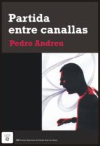 partida entre canallas (ebook)-pedro andreu-9788415370932 partida entre canallas (ebook)-pedro andreu-9788415370932