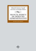 manual basico de derecho administrativo (14ª ed.)-eduardo gamero casado-severiano fernandez ramos-9788430972432 manual basico de derecho administrativo (14ª ed.)-eduardo gamero casado-severiano fernandez ramos-9788430972432