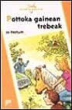 Libro para descargar en formato pdf Pottoka gainean trebeak