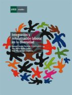 integración y rehabilitación laboral en la diversidad (ebook)-samuel gento palacios-maria elena riaño galan-raul merino san emeterio-9788436262032 integración y rehabilitación laboral en la diversidad (ebook)-samuel gento palacios-maria elena riaño galan-raul merino san emeterio-9788436262032