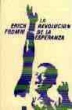la revolucion de la esperanza (7ª ed.)-erich fromm-9788437501932 la revolucion de la esperanza (7ª ed.)-erich fromm-9788437501932