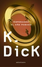 esperando el año pasado-philip k. dick-9788445001332 esperando el año pasado-philip k. dick-9788445001332