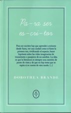 para ser escritor-dorothea brande-9788461699032 para ser escritor-dorothea brande-9788461699032