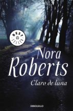 claro de luna (ebook)-nora roberts-9788466336932 claro de luna (ebook)-nora roberts-9788466336932