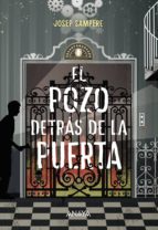 el pozo detrás de la puerta (ebook)-josep sampere-9788467872132 el pozo detrás de la puerta (ebook)-josep sampere-9788467872132