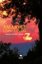 amanece copo a copo (ebook)-antonio portillo casado-9788468678832 amanece copo a copo (ebook)-antonio portillo casado-9788468678832
