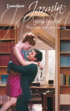 algo más que un acuerdo (ebook)-holly jacobs-9788468768632 algo más que un acuerdo (ebook)-holly jacobs-9788468768632