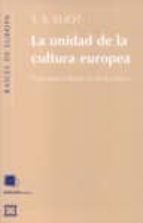 la unidad de la cultura europea: notas para la definicion de la c ultura-t.s. eliot-9788474907032 la unidad de la cultura europea: notas para la definicion de la c ultura-t.s. eliot-9788474907032