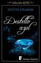 destello azul (ebook)-ivette chardis-9788490696132 destello azul (ebook)-ivette chardis-9788490696132
