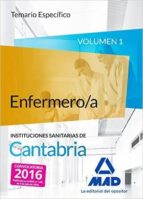 ENFERMERO/A DE LAS INSTITUCIONES SANITARIAS DE CANTABRIA. TEMARIO ESPECIFICO VOLUMEN 1
