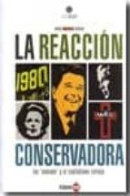 la reaccion conservadora: los neocons y el capitalismo salvaje-jose manuel roca-9788493656232 la reaccion conservadora: los neocons y el capitalismo salvaje-jose manuel roca-9788493656232