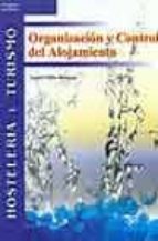 organizacion y control de alojamiento (hosteleria y turismo)-isabel milio balanza-9788497322232 organizacion y control de alojamiento (hosteleria y turismo)-isabel milio balanza-9788497322232