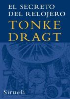 el secreto del relojero-tonke dragt-9788498411232 el secreto del relojero-tonke dragt-9788498411232