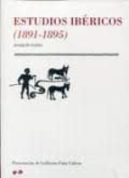 estudios ibericos 1891-1895-joaquin costa-9788499111032 estudios ibericos 1891-1895-joaquin costa-9788499111032