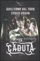 la caduta nocturna-guillermo del toro-9788804611332 la caduta nocturna-guillermo del toro-9788804611332