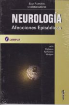 NEUROLOGIA: AFECCIONES EPISODICAS. AITS, CEFALEAS, EPILEPSIAS, VE RTIGOS