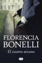 el cuarto arcano (ebook)-florencia bonelli-9789870418832 el cuarto arcano (ebook)-florencia bonelli-9789870418832