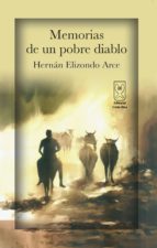 Ebook MEMORIAS DE UN POBRE DIABLO EBOOK de HERNAN ELIZONDO | Casa del Libro