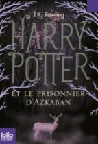 harry potter volume 3: harry potter et le prisonnier d azkaban -j.k. rowling-9782070643042 harry potter volume 3: harry potter et le prisonnier d azkaban -j.k. rowling-9782070643042