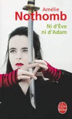 ni d eve ni d adam-amelie nothomb-9782253124542 ni d eve ni d adam-amelie nothomb-9782253124542