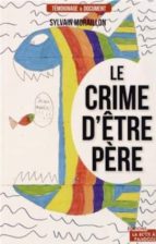 Crime d'etre pere por S.moraillon FB2 EPUB 978-2875570642
