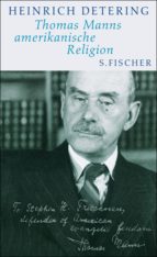 thomas manns amerikanische religion (ebook)-heinrich detering-9783104022642 thomas manns amerikanische religion (ebook)-heinrich detering-9783104022642