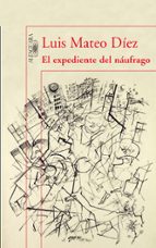 el expediente del naufrago-luis mateo diez-9788420474342