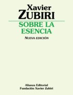 sobre la esencia-xavier zubiri-9788420691442 sobre la esencia-xavier zubiri-9788420691442