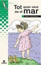 tot quant veus es el mar (4ª ed.)-gabriel janer manila-9788424681142 tot quant veus es el mar (4ª ed.)-gabriel janer manila-9788424681142