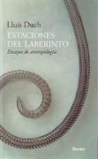 estaciones del laberinto: ensayos de antropologia-lluis duch-9788425423642 estaciones del laberinto: ensayos de antropologia-lluis duch-9788425423642