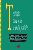 Teologia para otro mundo posible por Vv.aa. FB2 MOBI EPUB