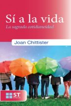 sí a la vida (ebook)-joan chittister-9788429324242 sí a la vida (ebook)-joan chittister-9788429324242