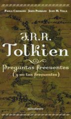 jrr tolkien: preguntas frecuentes (y no tan frecuentes)-jesus pedrazo-juan m. villa-paola castagno-9788445075142 jrr tolkien: preguntas frecuentes (y no tan frecuentes)-jesus pedrazo-juan m. villa-paola castagno-9788445075142