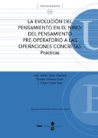 la evolucion del pensamiento en el niño-ana delia castro esteban-9788447531042 la evolucion del pensamiento en el niño-ana delia castro esteban-9788447531042