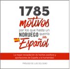 1785 motivos por los que hasta un noruego querria ser español-9788461759842 1785 motivos por los que hasta un noruego querria ser español-9788461759842
