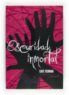 oscuridad inmortal-cate tiernan-9788467551242 oscuridad inmortal-cate tiernan-9788467551242