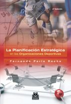 la planificacion estrategica en las organizaciones deportivas-fernando paris roche-9788480192842 la planificacion estrategica en las organizaciones deportivas-fernando paris roche-9788480192842