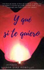 y qué si te quiero (ebook)-9788483265642 y qué si te quiero (ebook)-9788483265642