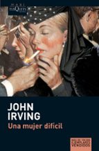 una mujer dificil-john irving-9788483835142 una mujer dificil-john irving-9788483835142
