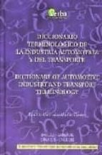 diccionario terminologico de la industria automotriz y del transp orte (ingles-español) = dictionary of automative industry and transport terminology (spanish-english)-emilio-german muñiz castro-9788493319342 diccionario terminologico de la industria automotriz y del transp orte (ingles-español) = dictionary of automative industry and transport terminology (spanish-english)-emilio-german muñiz castro-9788493319342