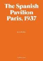 the spanish pavilion. paris, 1937 (ingles)-jordana mendelson-9788493672942 the spanish pavilion. paris, 1937 (ingles)-jordana mendelson-9788493672942