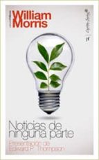 noticias de ninguna parte-william morris-9788493832742 noticias de ninguna parte-william morris-9788493832742
