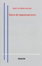 diario de improvisaciones-jose luis nieto aranda-9788493890742 diario de improvisaciones-jose luis nieto aranda-9788493890742